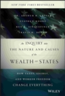 Image for An inquiry into the nature and causes of the wealth of states  : how taxes, energy, and worker freedom will change the balance of power among states