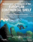 Image for Submerged landscapes of the European continental shelf  : quaternary paleoenvironments