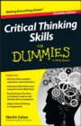 Critical thinking skills for dummies - Cohen, Martin (The Philosopher)