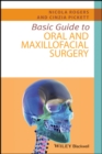 Image for Basic Guide to Oral and Maxillofacial Surgery