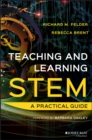 Image for Teaching and learning in STEM: a practical guide
