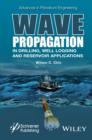 Image for Wave propagation in drilling, well logging and reservoir applications