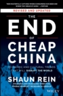 Image for The End of Cheap China, Revised and Updated