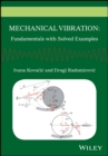 Image for Mechanical vibration: fundamentals with solved examples
