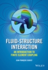 Image for Introduction to numerical methods for fluid-structre interaction