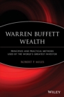 Image for Warren Buffett wealth  : principles and practical methods used by the world&#39;s greatest investor