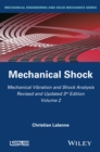 Image for Mechanical Vibrations and Shock Analysis. Mechanical Shock