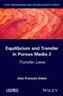 Image for Equilibrium and Transfer in Porous Media 2: Transfer Laws