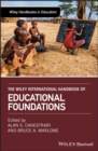Image for The Wiley international handbook of educational foundations