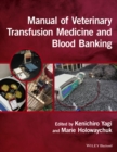 Image for Manual of veterinary transfusion medicine and blood banking