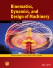 Image for Kinematics, Dynamics, and Design of Machinery