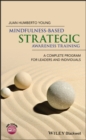 Image for Mindfulness-based strategic awareness training  : a complete program for leaders and individuals