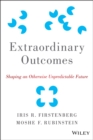 Image for Extraordinary outcome: shaping an otherwise unpredictable future