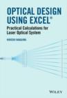 Image for Optical design using Excel: practical calculations for laser optical systems