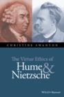 Image for The Virtue Ethics of Hume and Nietzsche