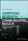 Image for Composing research, communicating results  : writing the communication research paper
