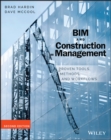 Image for BIM and construction management  : proven tools, methods, and workflows
