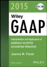 Image for Wiley GAAP 2015  : interpretation and application of generally accepted accounting principles