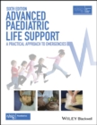 Image for Advanced Paediatric Life Support: A Practical Approach to Emergencies.