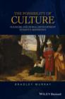 Image for The possibility of culture  : pleasure and moral development in Kant&#39;s aesthetics