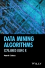 Image for Data mining algorithms: explained using R