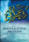 Image for Moonlighting proteins: novel virulence factors in bacterial infections
