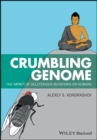 Image for Crumbling genome  : the impact of deleterious mutations on humans