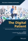 Image for The digital patient  : advancing healthcare, research, and education