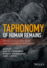 Image for Taphonomy of human remains: forensic analysis of the dead and the depositional environment