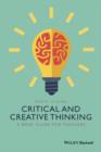 Image for Critical and creative thinking: a brief guide for teachers