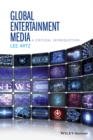 Image for Global Entertainment Media: A Critical Introduction