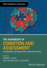 Image for The handbook of cognition and assessment  : frameworks, methodologies, and applications