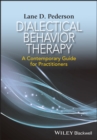 Image for Dialectical behavior therapy: a contemporary guide for practitioners
