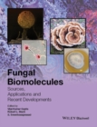 Image for Fungal bio-molecules: sources, applications and recent developments