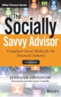 Image for The socially savvy advisor  : compliant social media for the financial industry