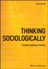 Image for Thinking sociologically.
