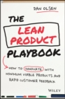 Image for The lean product playbook: how to innovate with minimum viable products and rapid customer feedback