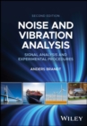 Image for Noise and Vibration Analysis: Signal Analysis and Experimental Procedures
