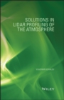 Image for Solutions in Lidar Profiling of the Atmosphere