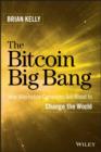 Image for The Bitcoin big bang: how alternative currencies are about to change the world
