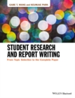 Image for Student research and report writing: from topic selection to the complete paper