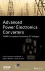 Image for Advanced power electronics converters: PWM converters processing AC voltages