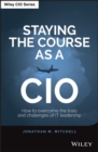 Image for Staying the course as a CIO: how to overcome the trials and challenges of IT leadership