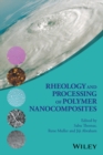 Image for Rheology and Processing of Polymer Nanocomposites