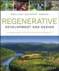 Image for Regenerative development and design  : a framework for evolving sustainability