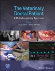 Image for The veterinary dental patient  : a multidisciplinary approach