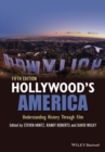 Image for Hollywood&#39;s America  : understanding history through film