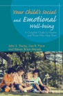 Image for Your child&#39;s social and emotional well-being: a complete guide for parents and those who help them