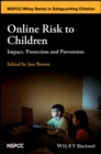 Image for Online risk to children: impact, protection and prevention