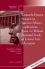 Image for Research-driven practice in student affairs  : implications from the Wabash National Study of Liberal Arts Education